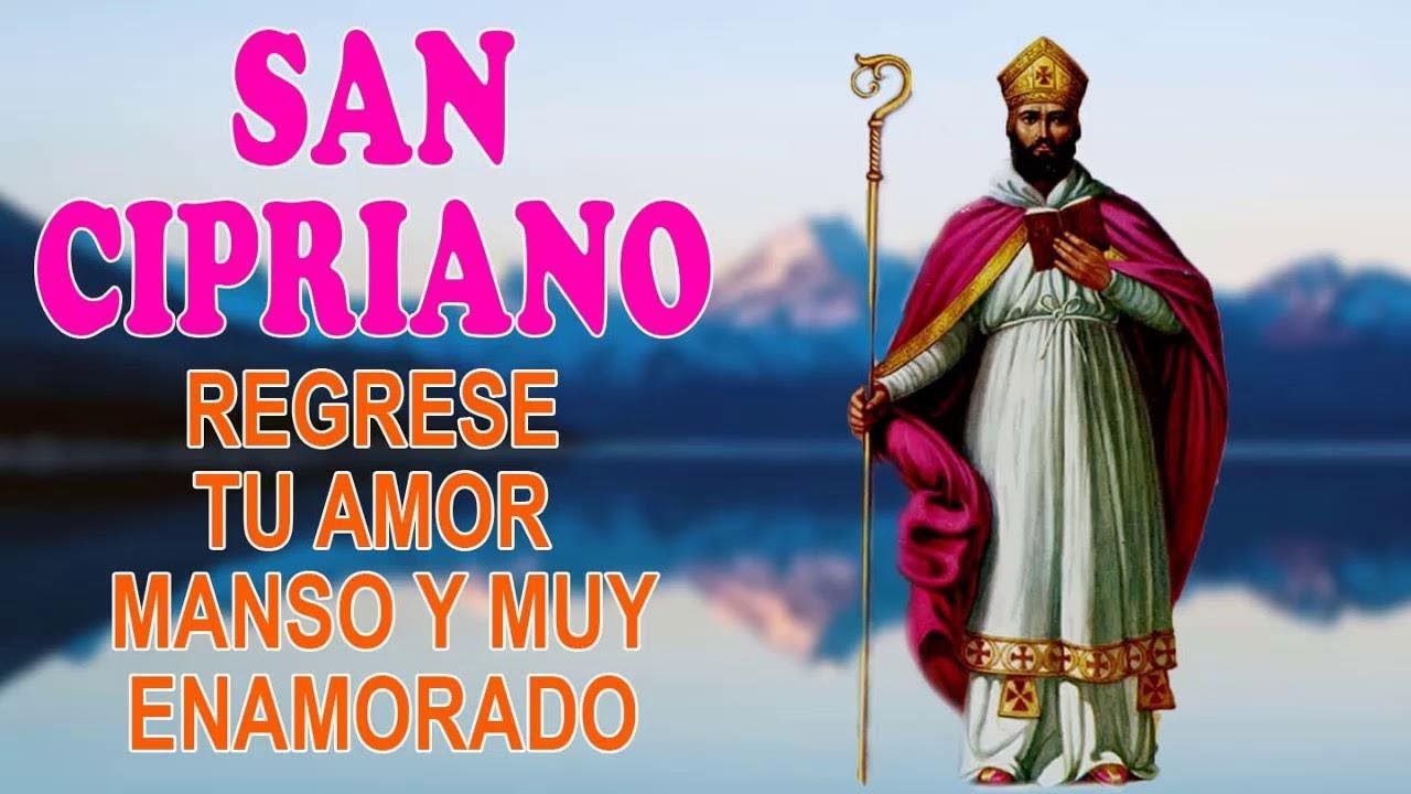 San Cipriano oración para que regrese tu amor manso y muy enamorado ...