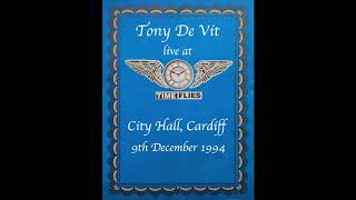 Tony De Vit  LIve! Time Flies, Cardiff City Hall  09.12.94