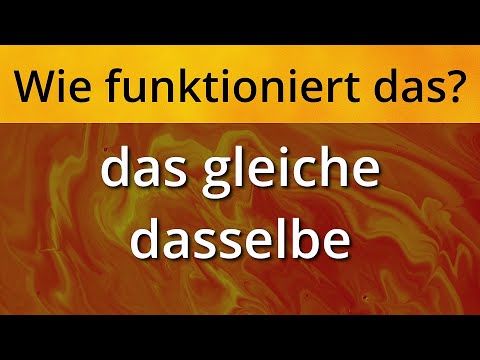 Was ist der Unterschied zwischen das Gleiche und dasselbe? Wo und wie verwendet man diese Wörter?