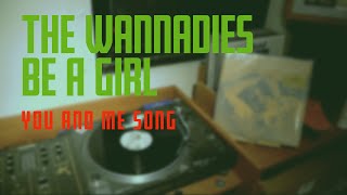 THE WANNADIES - YOU AND ME SONG (VINYL STEREO HD)