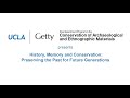 History, Memory and Conservation: Preserving the Past for Future Generations