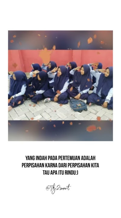 Story wa perpisahan sama teman sekolah