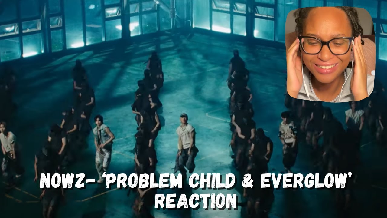 First Time Listening to NOWZ! | Problem Child + Everglow