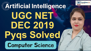 Artificial Intelligence UGC NET DEC 2019 all pyq solved with Explanation | Rashmi Ma