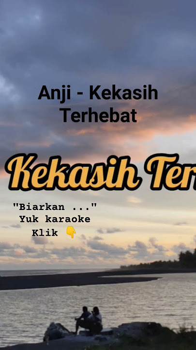 #karaoke Anji - Kekasih Terhebat #anji #kekasihterhebat #lirik #lagucinta