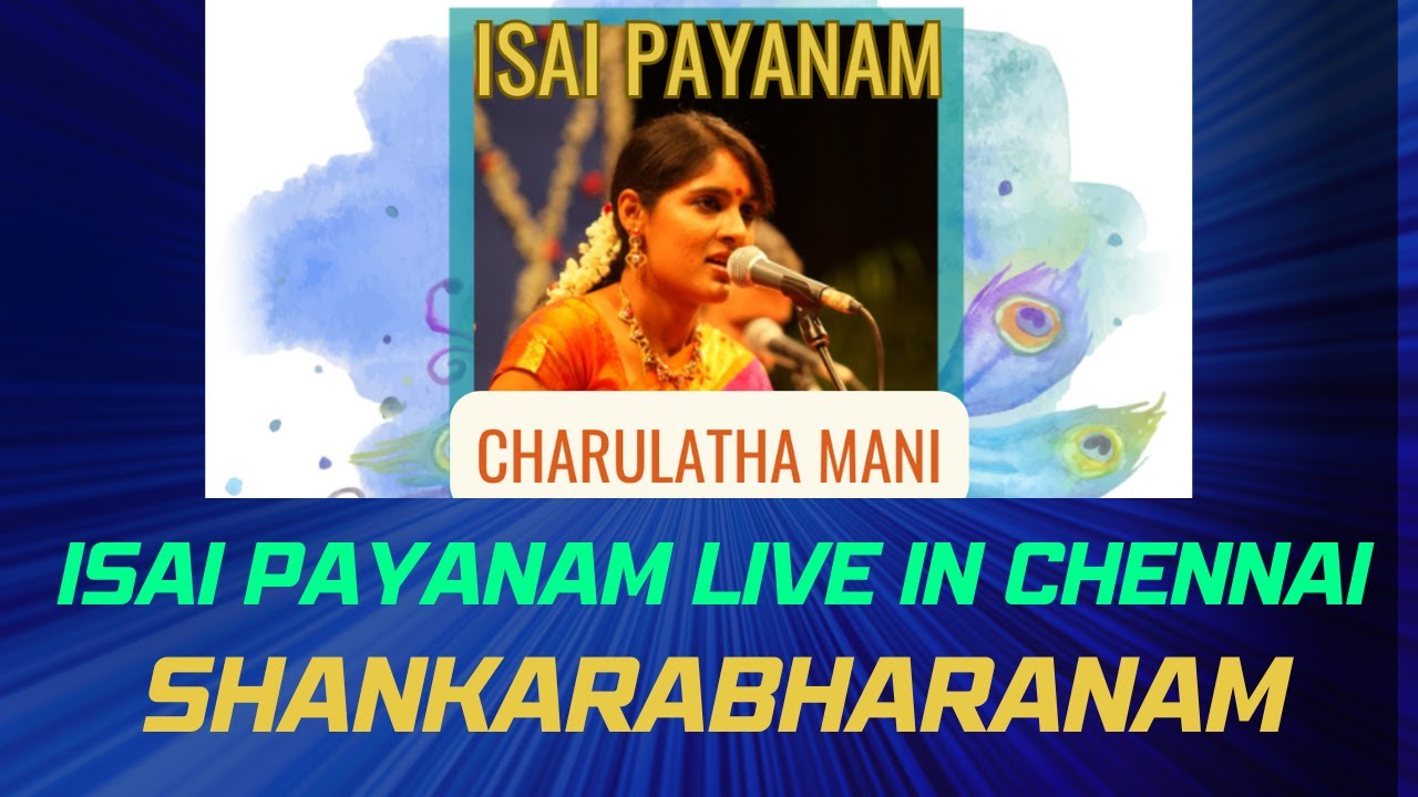 Isai Payanam Live in Chennai: Shankarabharanam Ragam