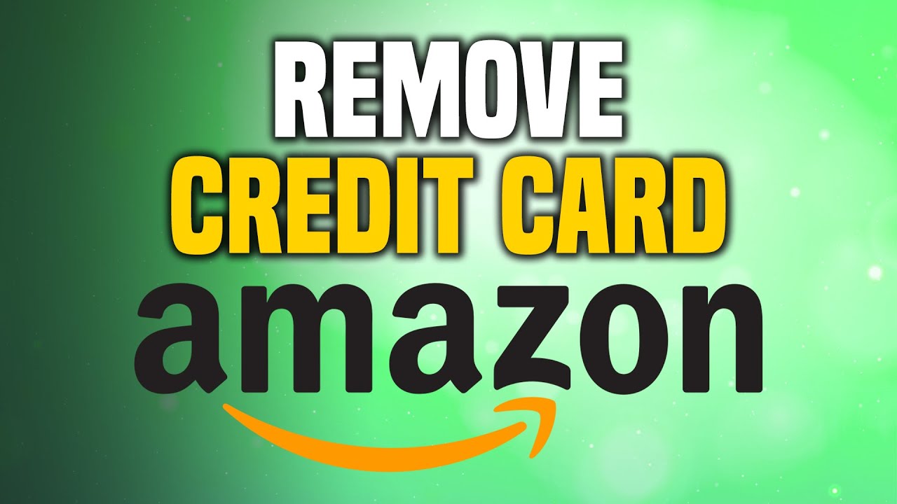How To Remove Credit Card In Amazon EASY YouTube how-to-remove-credit-card-in-amazon-easy-youtube