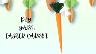 Diy Yarn Carrots || Easter Crafts || Diy Easter Decorations