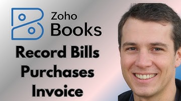 How To Record Bills Purchase Invoices In Zoho Books (Full Guide)