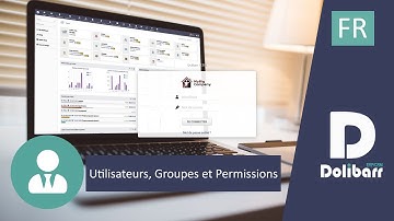 Tutoriel 1 - FR - Utilisateurs, Groupes et Permissions dans Dolibarr ERP CRM