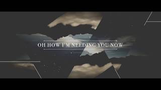 Meredith Andrews - Needing You Now feat. We Are Messengers (Official Lyric Video) chords