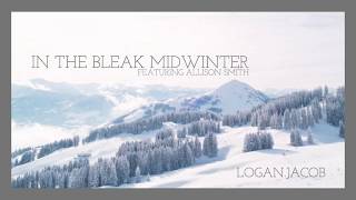 In The Bleak Midwinter By Logan.jacob, Ft Allison Smith Recorded And Mixed On Ios