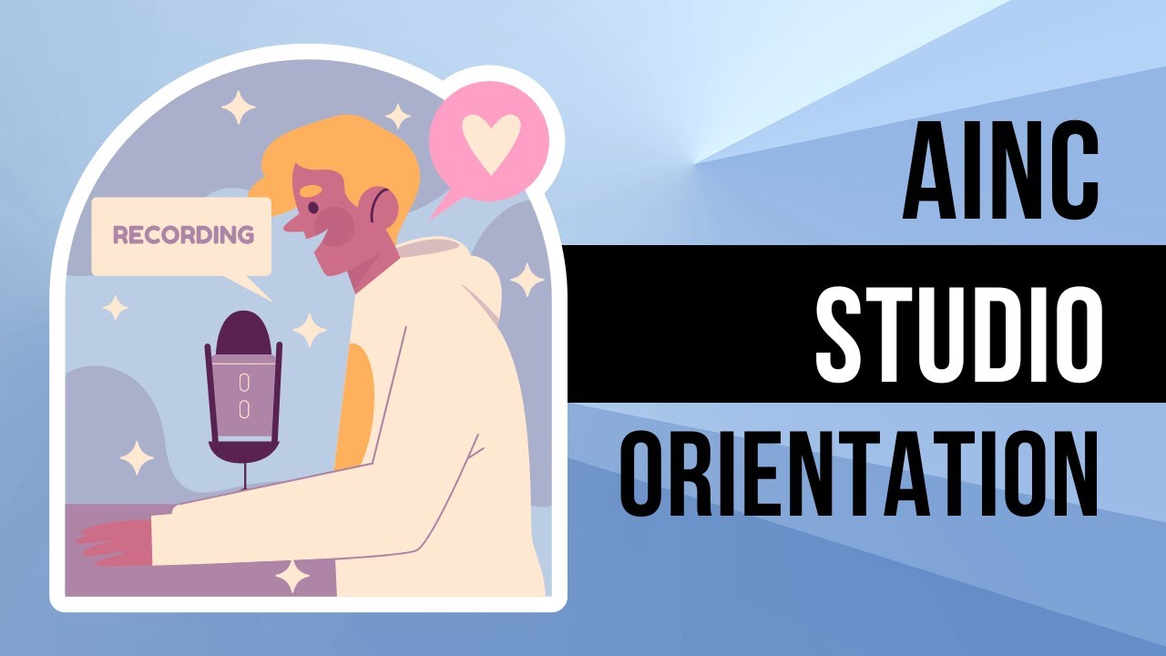 AINC Studio Orientation (For General Public) - YouTube