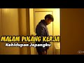 KEHIDUPAN MALAM ANAK KOST DI JEPANG SEPULANG PARTIME