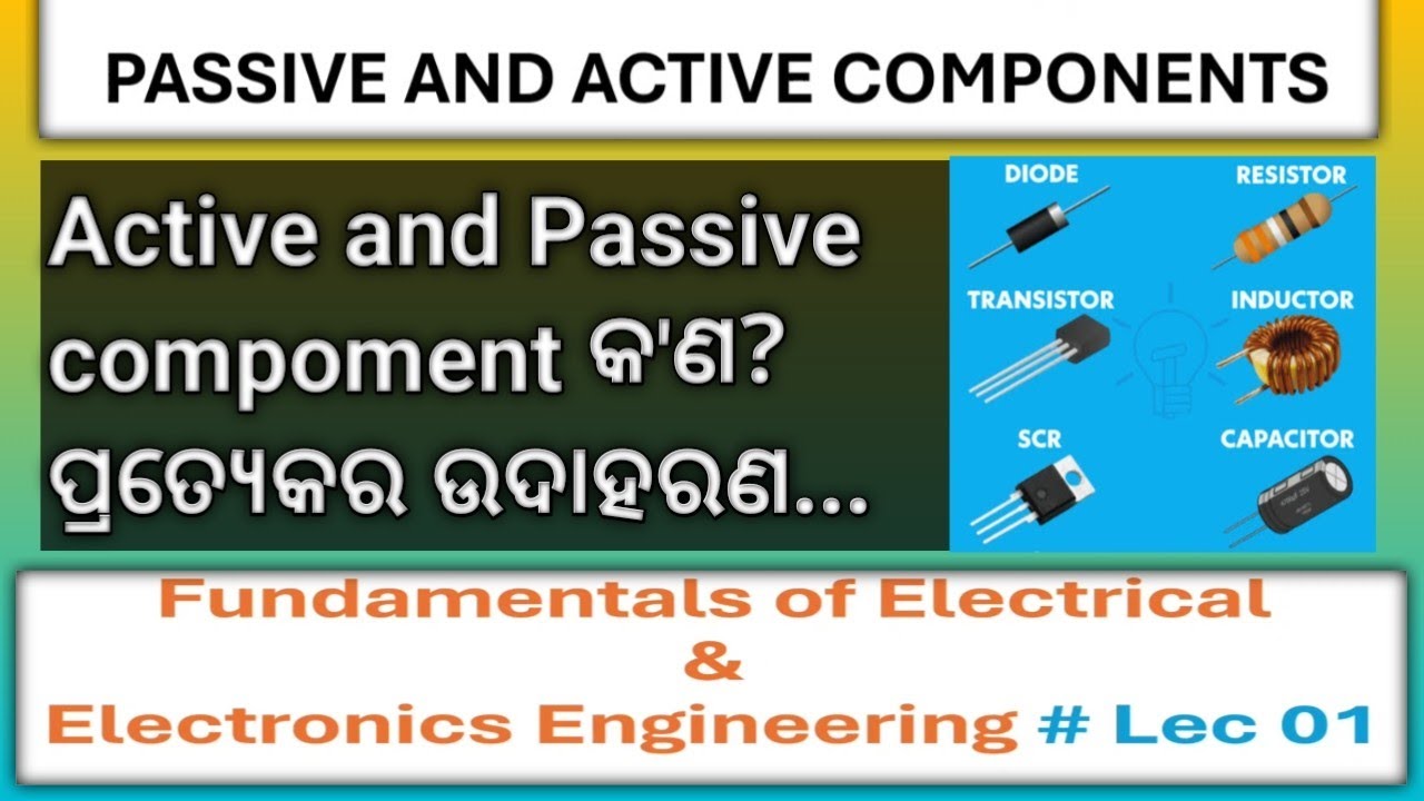 passive and active components with examples explained in odia.. - YouTube
