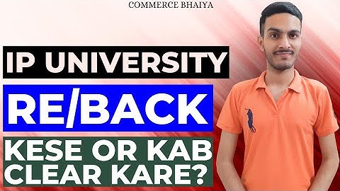 HOW TO CLEAR RE/BACK IN IP UNIVERSITY | Commerce Bhaiya