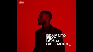 Video thumbnail of "Bramsito - Sale mood (ft.Booba)"