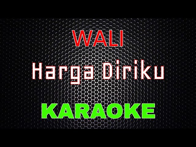 WALI BAND - Harga Diriku [Karaoke] | LMusical class=
