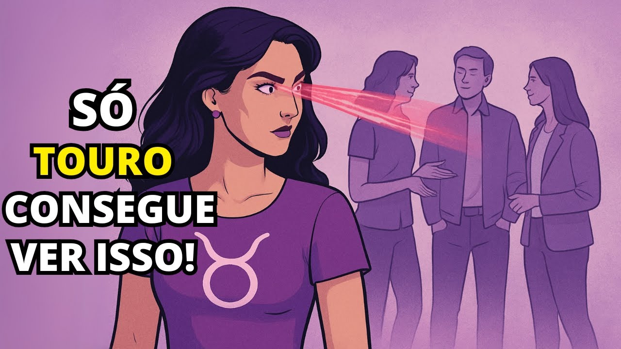 As 7 COISAS ESPECIAIS que apenas as pessoas do signo de TOURO enxergam no dia a dia - Isso muda tudo