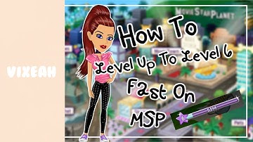 ♡｡｡｡How To Get To Level 6 Fast｡｡｡♡~MSP~