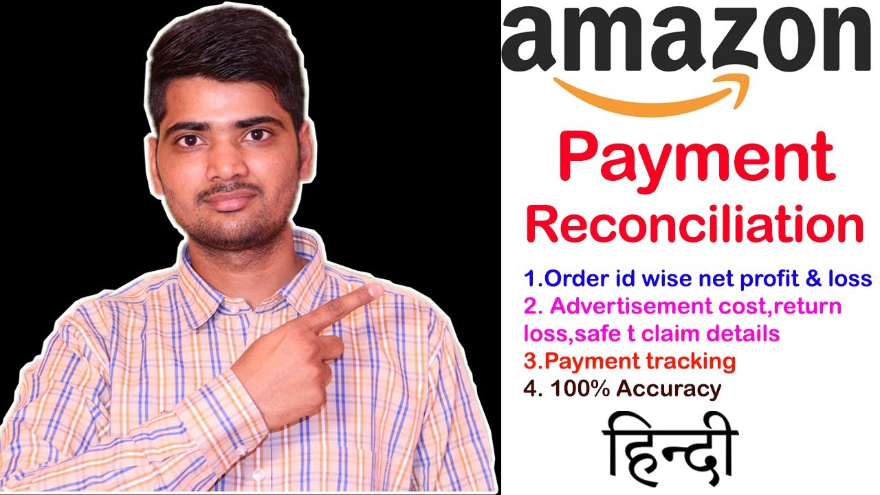 Amazon Payment Reconciliation | 100% Accuracy | Profit & loss tracking | Excel software | Explained