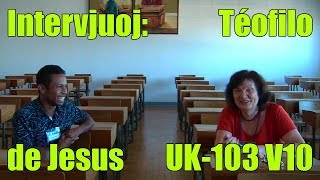 Intervjuoj: Téofilo de Jesus_UK-103_V10