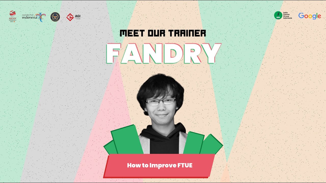 GAMESEED Incubation | Fandry Indrayadi - How to Improve FTUE