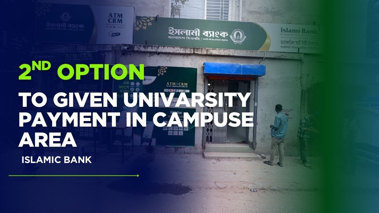 কিভাবে আমরা DIU Accounts Office এর পাশাপাশি Islamic Bank এ  টাকা জমা দিতে পারি। 