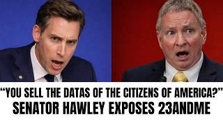 Josh Hawley EXPLODES on 23andMe CEO Over Selling Americans’ DNA | Senate Hearing Goes Off the Rails