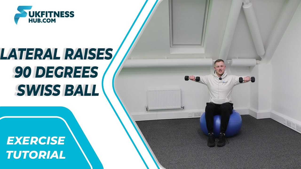 Exercise Tutorial Lateral Raises Arms 90 Degrees Swiss Ball YouTube