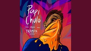 Papi Chulo - Maxi Trampa