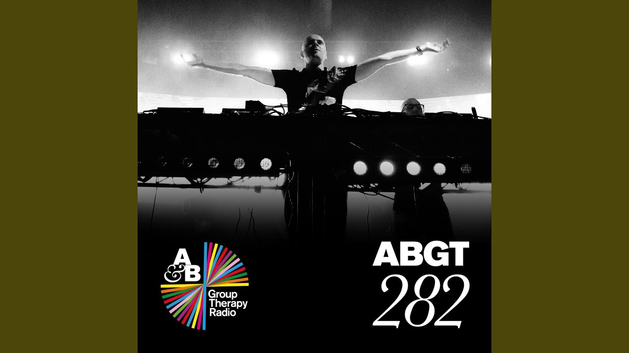 Group Therapy (Messages Pt. 2) (ABGT282)