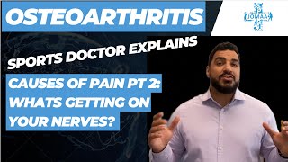 Understanding Pain in Osteoarthritis part 2: Nerves, Psychological & Social Factors
