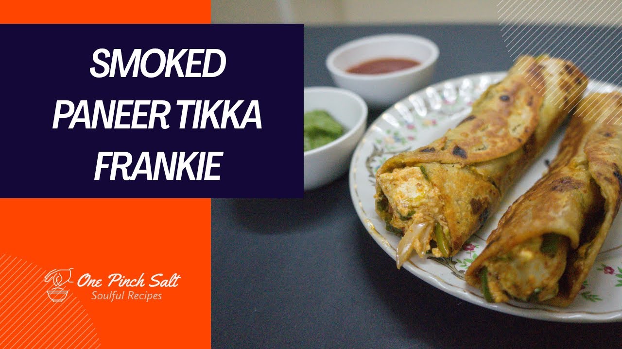 Smoked Paneer Tikka Frankie Street Food Snack Frankie Recipe YouTube
