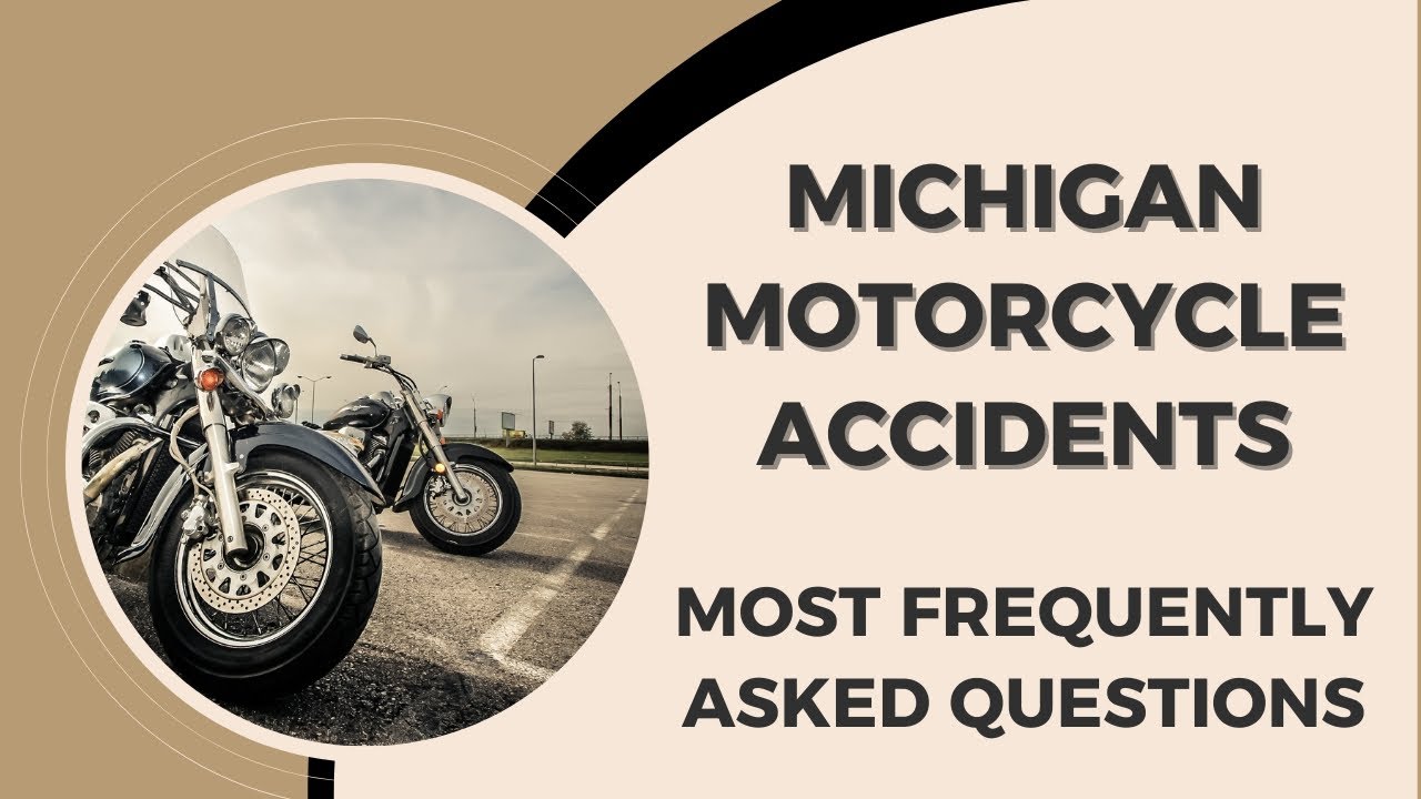 Michigan Motorcycle Accident FAQs YouTube