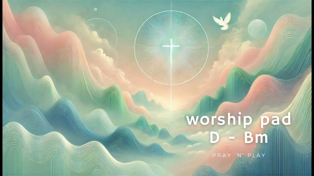 Ambient Worship Pad in D Major / B Minor