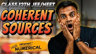 L-8 Coherent Sources Made EASY ✅ | Class 12 Physics | jee | neet