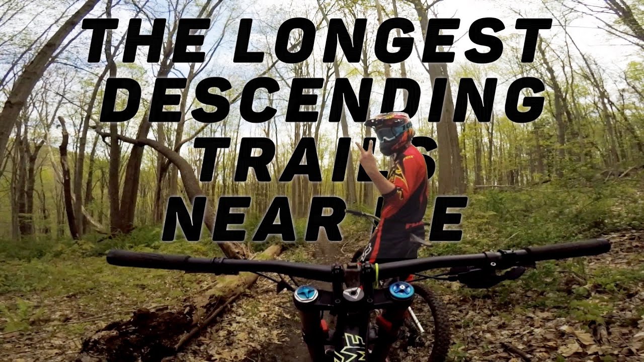 The longest descending trails near me