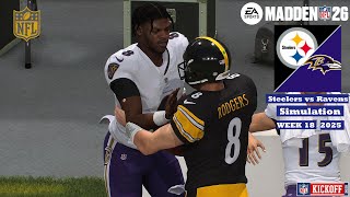 Madden 26 Pittsburgh Steelers vs Baltimore Ravens WEEK 18 Simulation 2025 PS5 Game Play