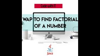Factorial of a number in Java | Factorial number using Eclipse | Factorial Number Wealth