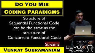 Mixed Paradigms: The Method to Madness – Venkat Subramaniam