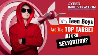 Why Teen Boys Are The Top Target Of Sextortion