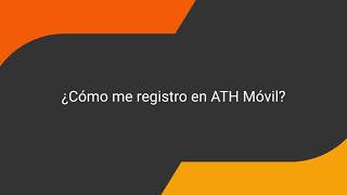 ¿Cómo me registro en ATH Móvil?