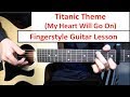 Titanic my heart will go on  fingerstyle guitar lesson tutorial how to play fingerstyle