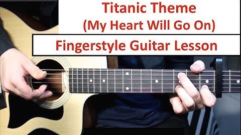 Titanic (My Heart Will Go On) | Fingerstyle Guitar Lesson (Tutorial) How to play Fingerstyle