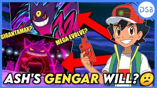 Ash's GENGAR will Mega Evolve or Gigantamax? | Ash best Gigantamax Pokemon team in hindi