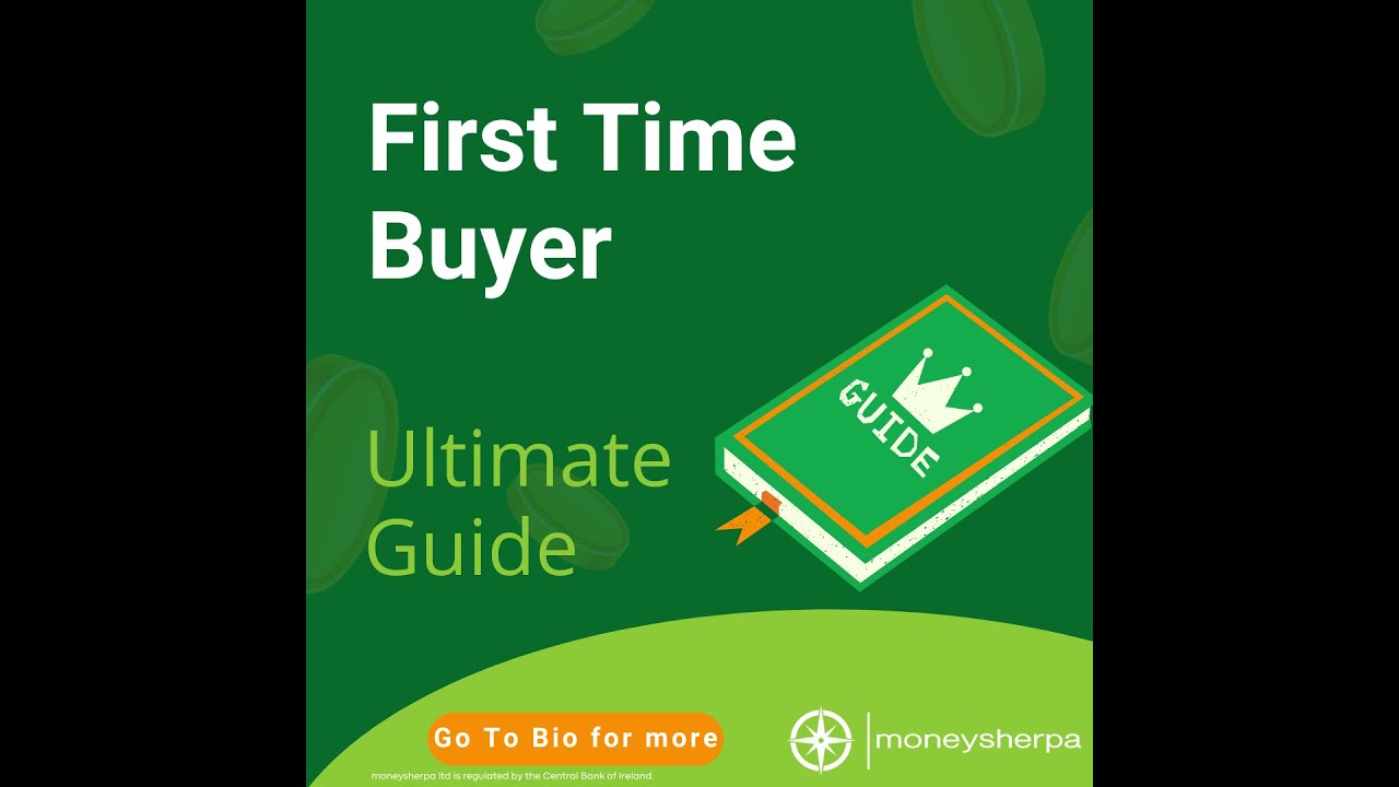 First Time Buyer Ultimate Guide Ireland 2023