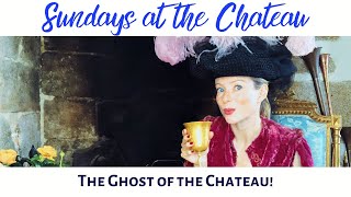 THE GHOST OF THE CHATEAU!