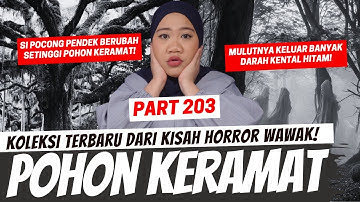 POHON KERAMAT - KHW PART 203