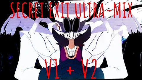 SECRET EXIT ULTRA-MIX [V1 + V2]